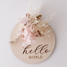 Load image into Gallery viewer, Ollie and Echo | Hello World Floral Plaque
