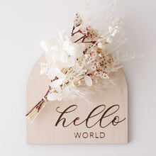 Load image into Gallery viewer, Ollie and Echo | Hello World Floral Arch Plaque
