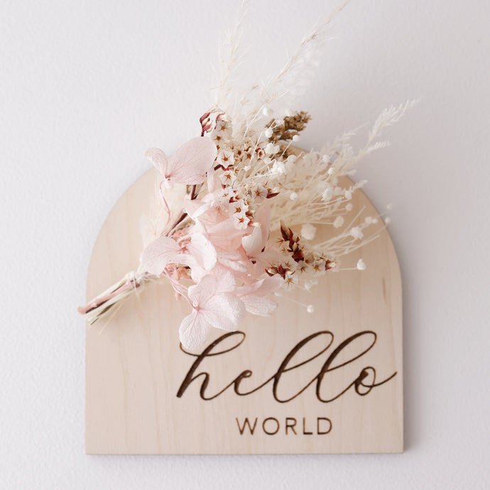 Ollie and Echo | Hello World Floral Arch Plaque