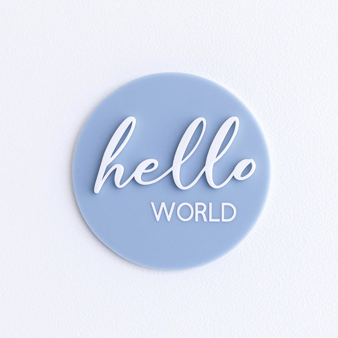 Hello World Blue Acrylic Disc